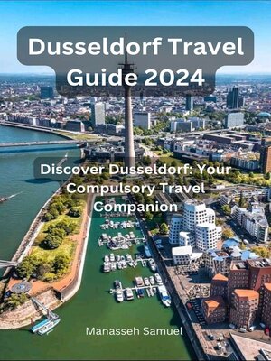 cover image of Dusseldorf Travel Guide 2024